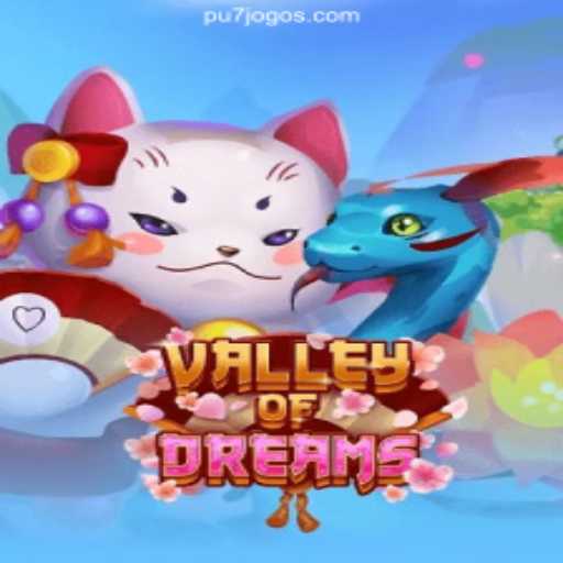 Discover the Enchanting World of ValleyofDreams